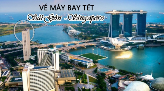 Vé máy bay Tết Sài Gòn Singapore