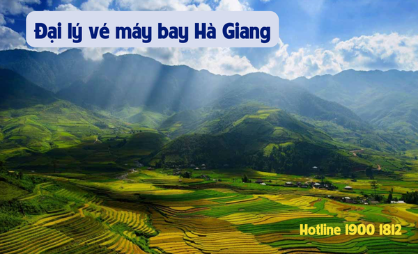 Đại lý vé máy bay ở Hà Giang
