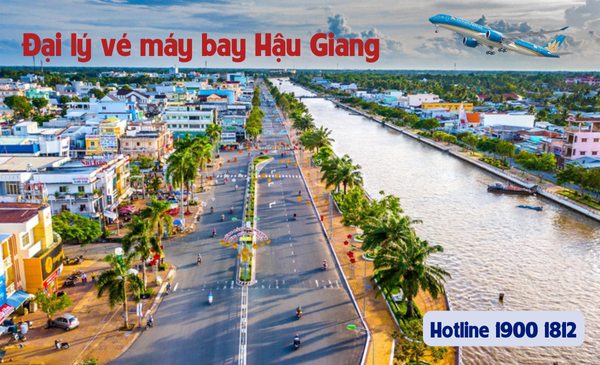 Đại lý vé máy bay ở Hậu Giang