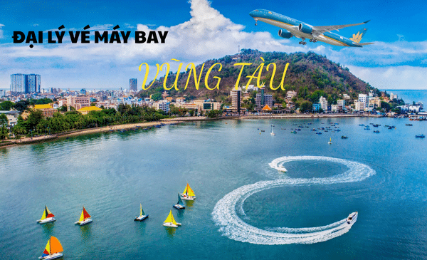 Đại lý vé máy bay tại Vũng Tàu