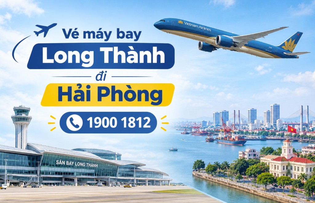 Đặt vé máy bay Long Thành đi Hải Phòng uy tín tại Phongbanve.vn