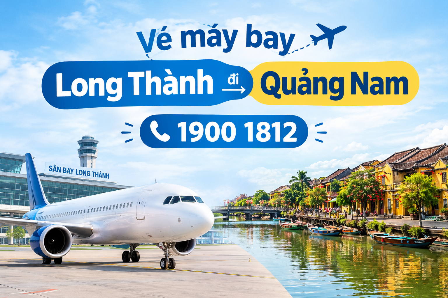 Vé máy bay Long Thành đi Quảng Nam